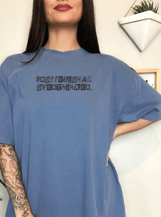Professional Overthinker, Anxiety Apparel Screen Printed Unisex Shirt