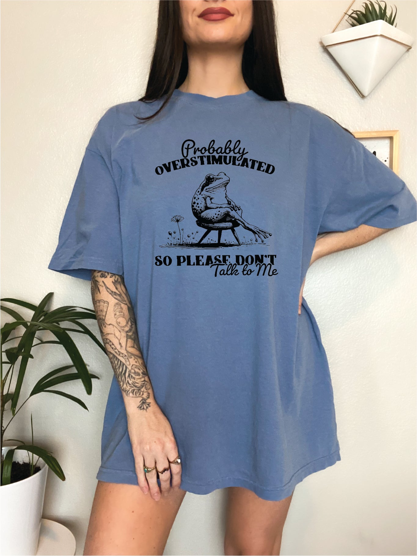Ovestimulated, Don't Talk to Me Screen Printed Unisex Shirt