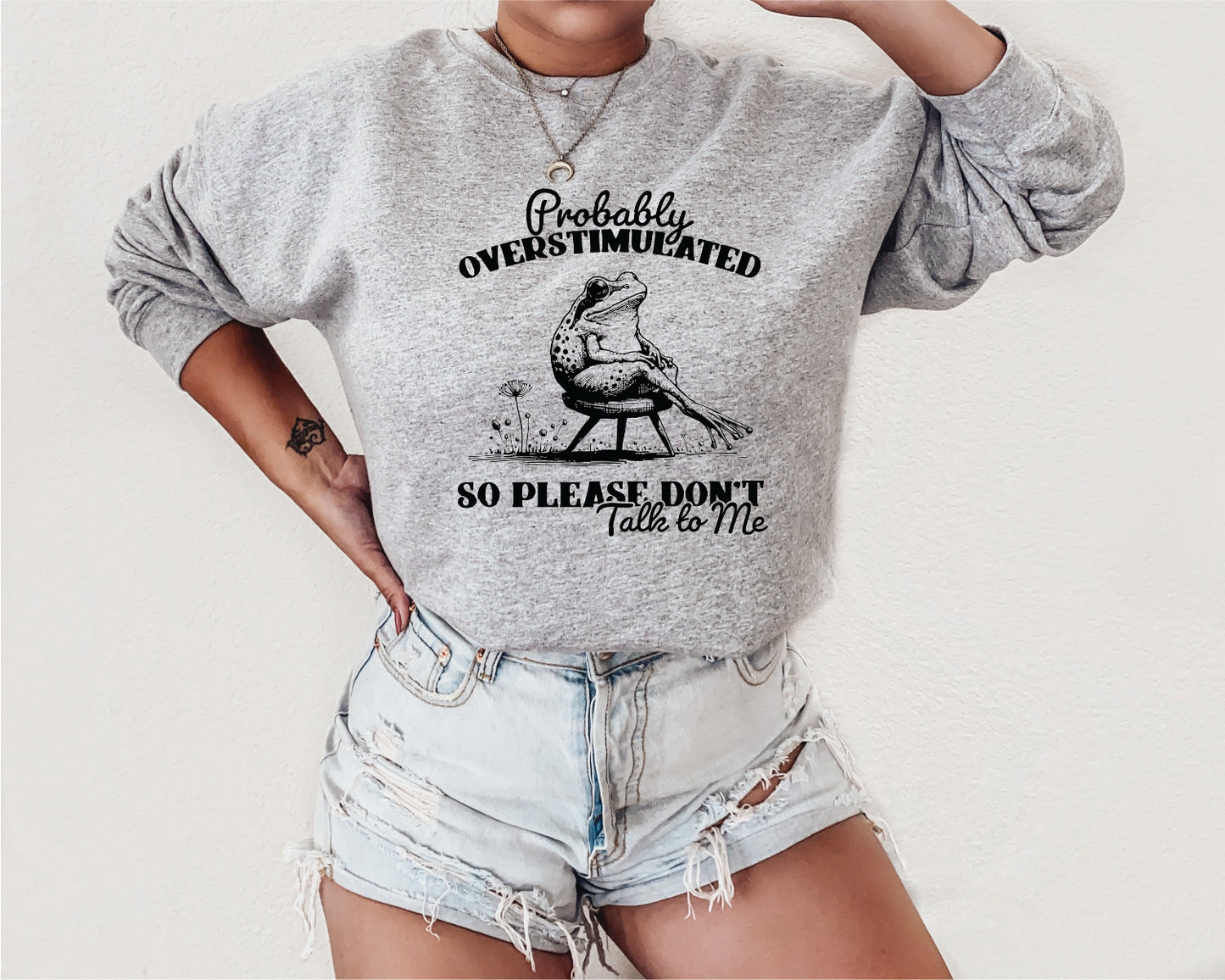 Ovestimulated, Don't Talk to Me Screen Printed Unisex Shirt