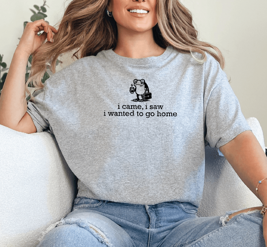 I Came, I Saw, I Wanted To Go Home