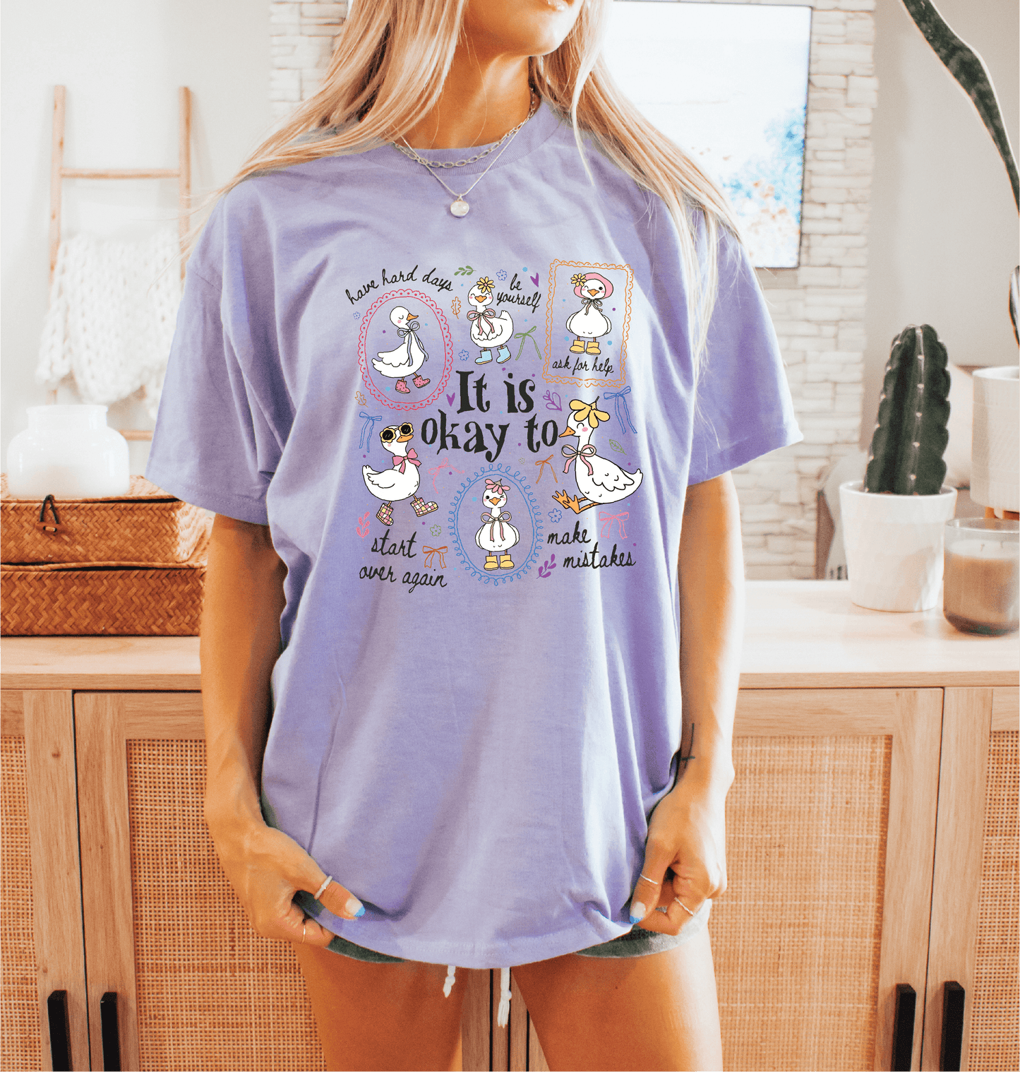 It's Okay To, Cute Goose Motivational Unisex Tee