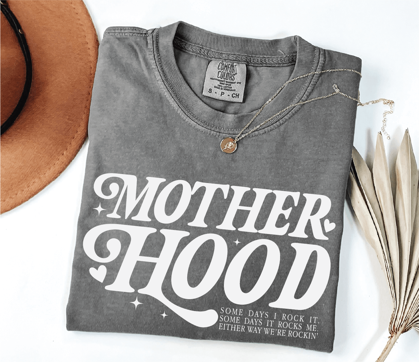 Motherhood, Some Days I Rock It, Mother's Day Screen Printed Unisex Shirt