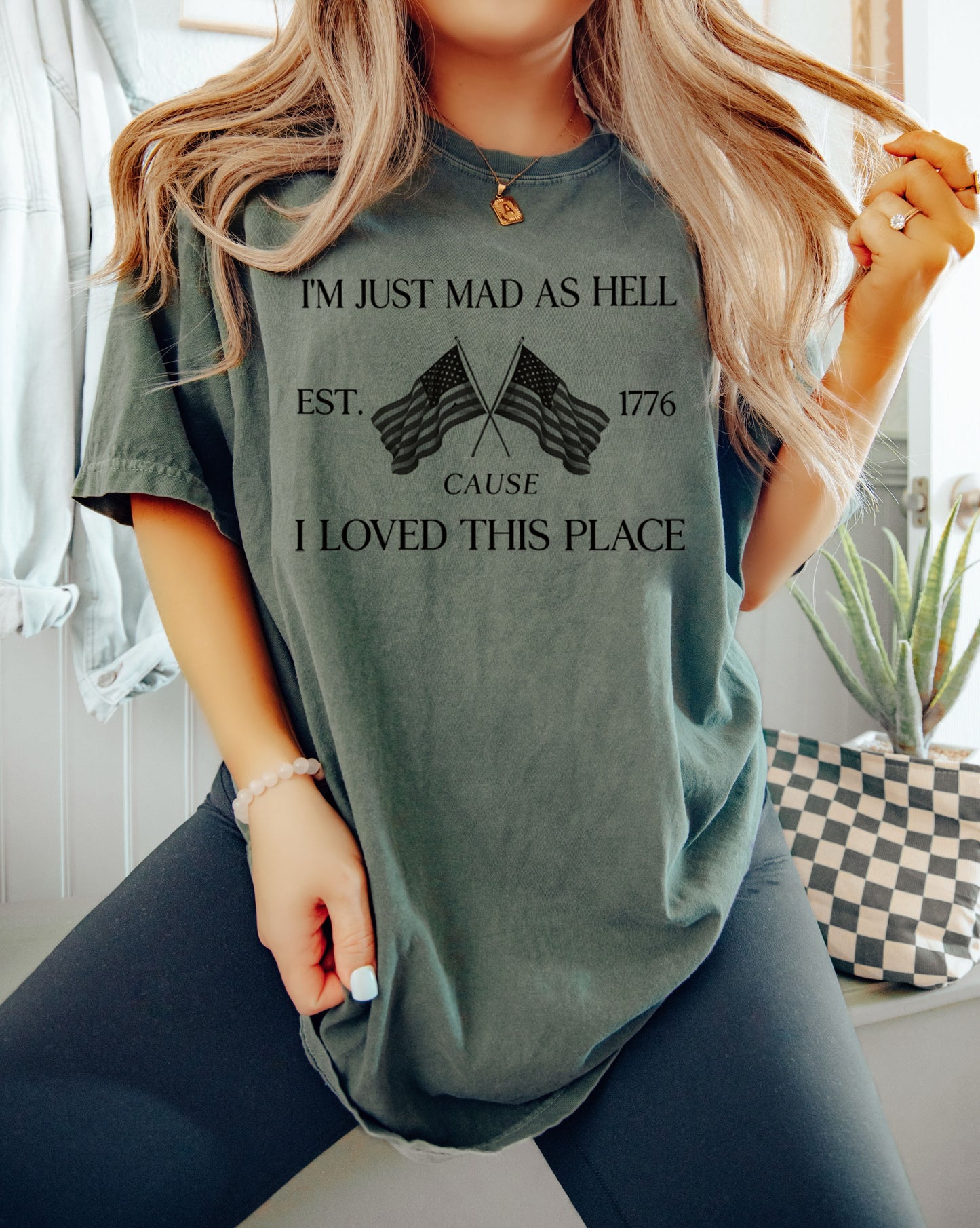 I'm Just Mad 'Cause I Loved This Place Unisex Tee
